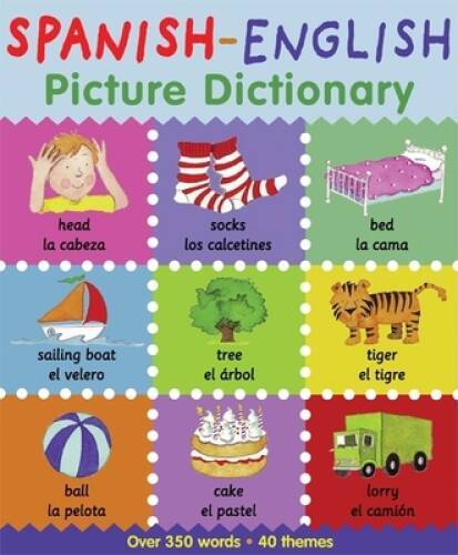 Spanish-English Picture Dictionary (First Bilingual Picture D - VERY GOOD