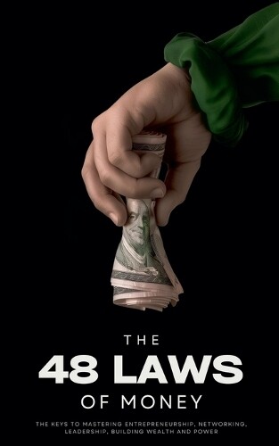 Ethan Clark The 48 Laws of Money (Paperback)