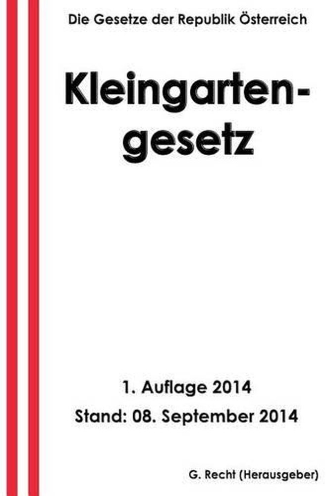 Kleingartengesetz by G. Recht (German) Paperback Book