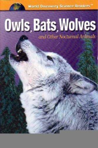 Owls, Bats, Wolves and Other Nocturnal Animals - Paperback - GOOD