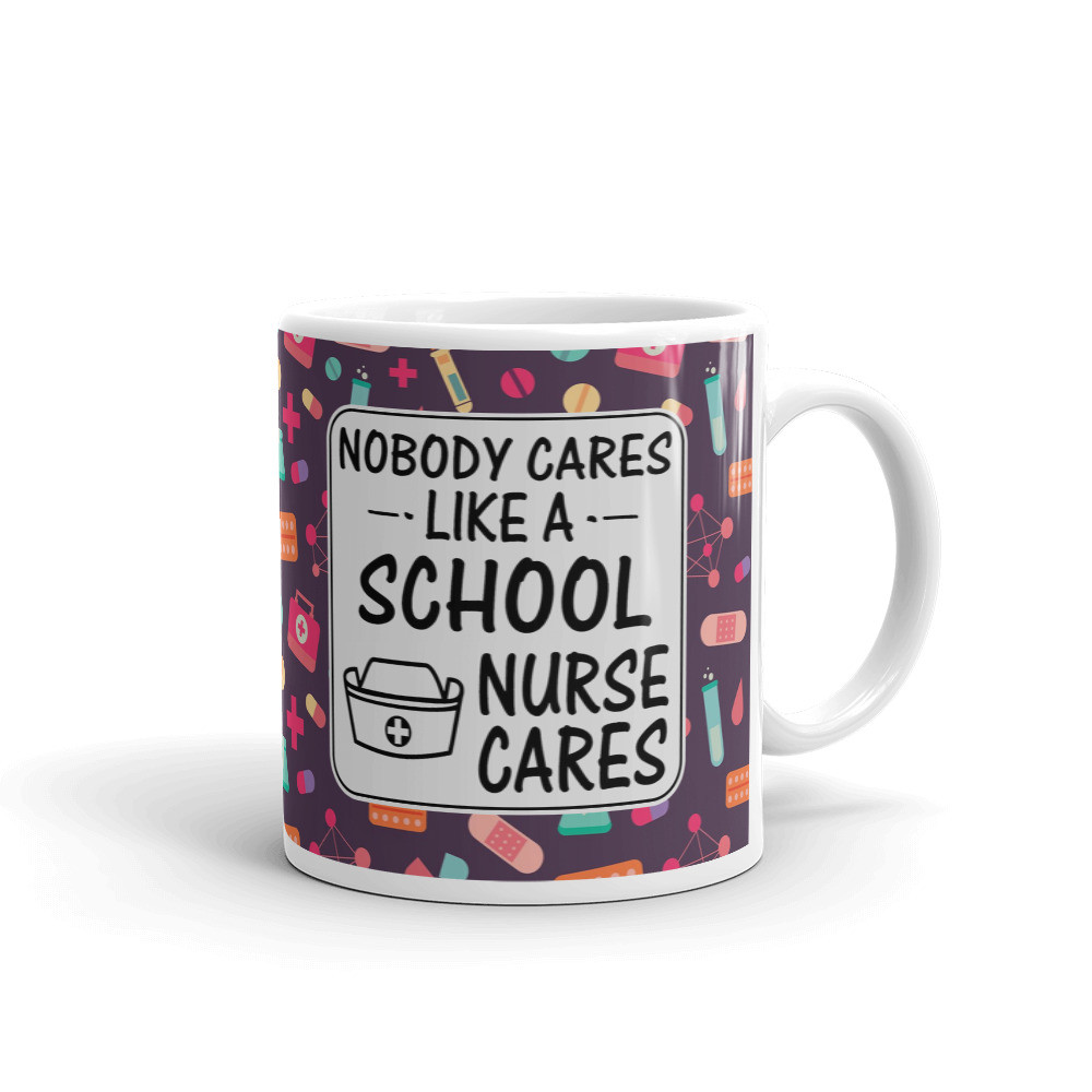 Nobody Cares Like School Nurse Cares Coffee Tea Ceramic Mug Office Work Cup Gift
