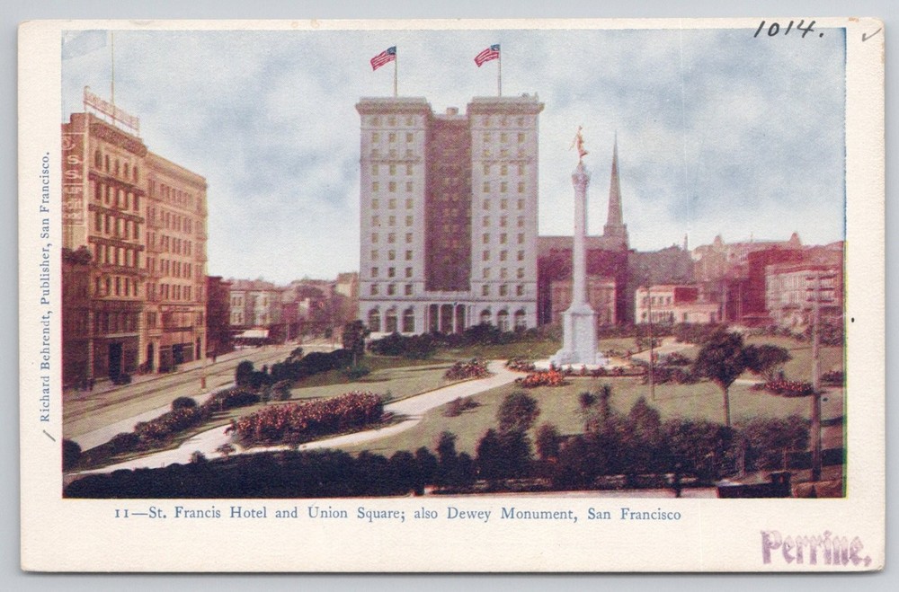 St. Francis Hotel Union Square Dewey Monument San Francisco Postcard c1910
