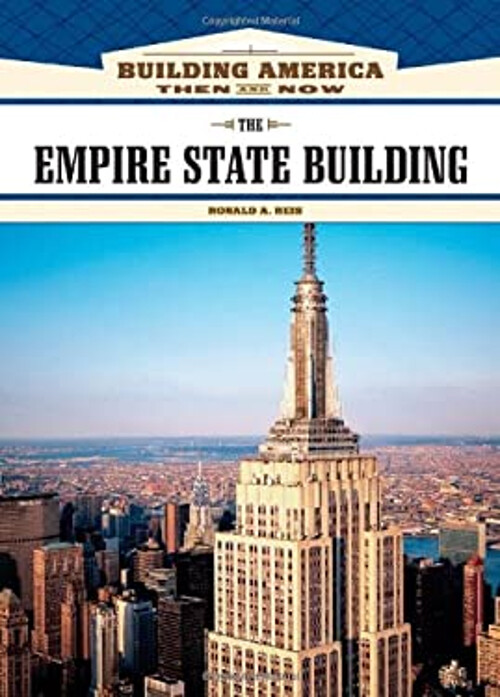 Explore the Empire State Building with Ronald A. Reis Hardcover Edition