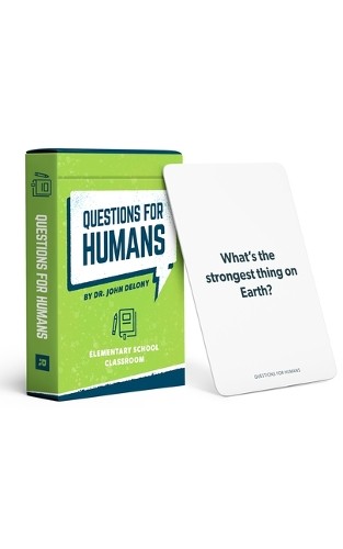 John Delony Questions for Humans: Elementary Classroom (Cards)