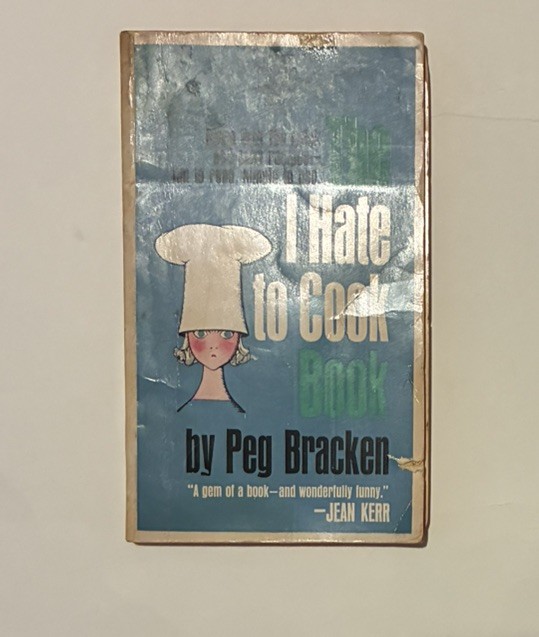 The I Hate to Cook Book