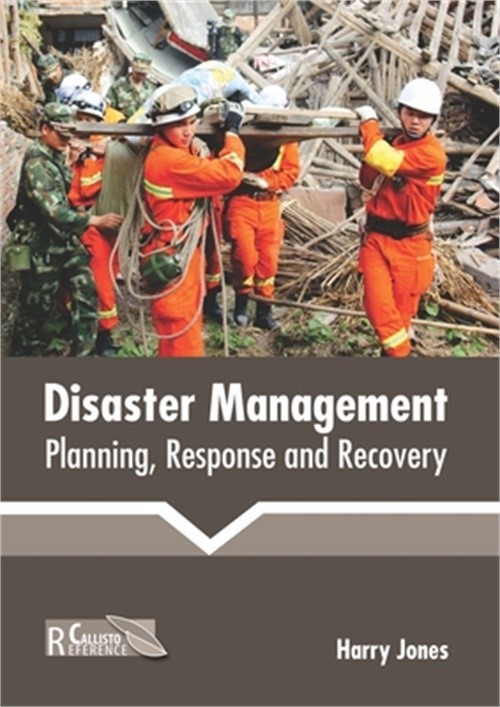 Disaster Management: Planning, Response and Recovery (Hardback or Cased Book)