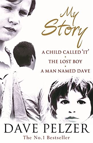 My Story: A Child Called It, The Lost ..., Pelzer, Dave