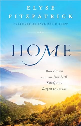 Home: How Heaven and the New Earth ..., Fitzpatrick, El