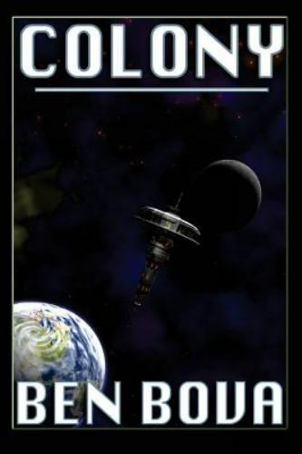 Colony, Paperback by Bova, Ben, Like New Used, Free shipping in the US