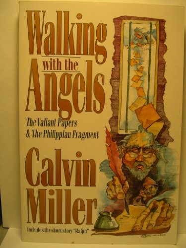 Walking With the Angels: The Valiant..., Miller, Calvin