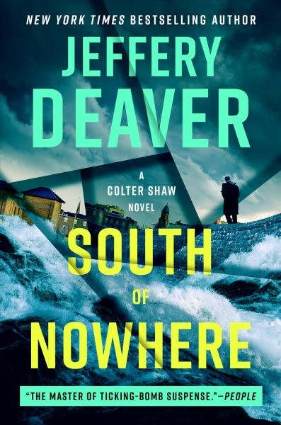 South of Nowhere, Hardcover by Deaver, Jeffery, Brand New, Free shipping in t...