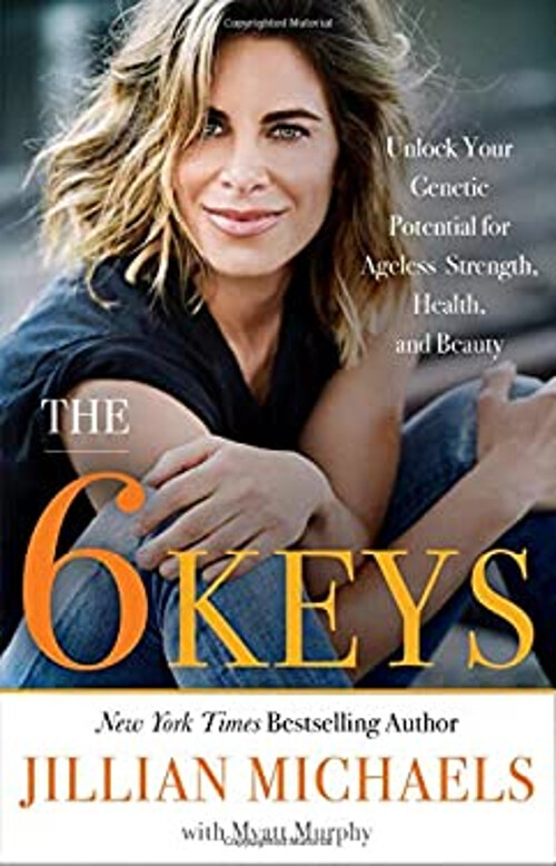 The 6 Keys : Unlock Your Genetic Potential for Ageless Strength,