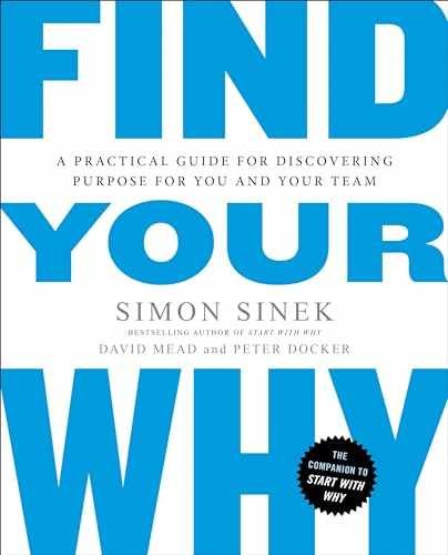 Find Your Why: A Practical Guide - Paperback, by Sinek Simon; Mead - Very Good x