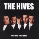 Hives, Hate to Say I Told You So Ep, audioCD