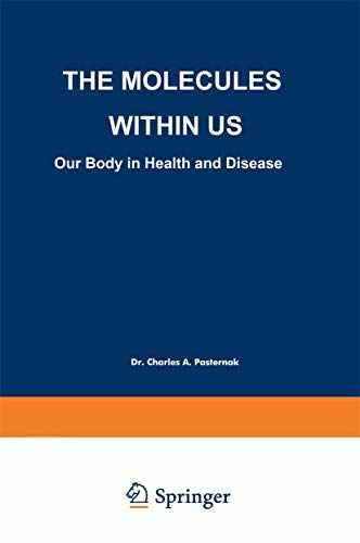 The Molecules Within US: Our - Paperback, by Pasternak Charles A. - Very Good b