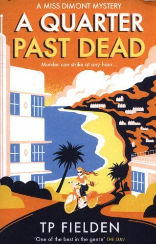 Quarter Past Dead, Paperback by Fielden, T. P., Brand New, Free shipping in t...