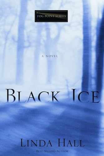 Black Ice (Fog Point Series #2) - Paperback, by Hall Linda - Very Good