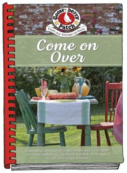 Come on over Cookbook Hardcover Gooseberry PatchFree US Delivery | ISBN:1620935538