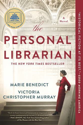 Personal Librarian: a GMA Book Club Pick by Marie Benedict and Victoria...-GOOD
