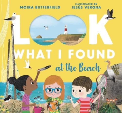 Moira Butterfield Look What I Found at the Beach (Hardback) Look What I FoundAnother great item from Rarewaves USA | Free delivery!