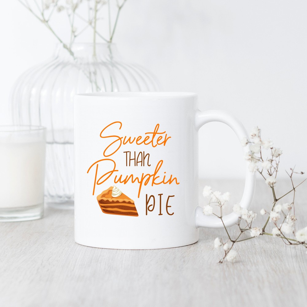 Sweeter Than Pumpkin Pie Mug Thanksgiving Mug Pumpkin Pie Lover Gift Pumpkin Pie