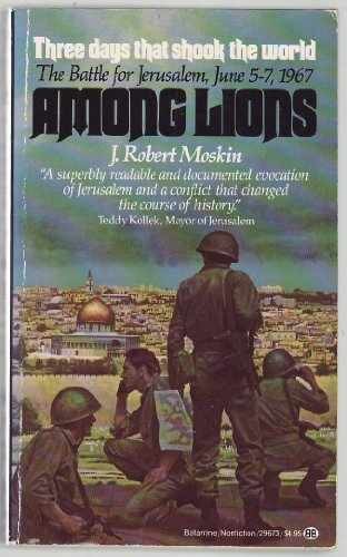 Among Lions: The Battle for - Hardcover, by Moskin J. Robert - Very Good b