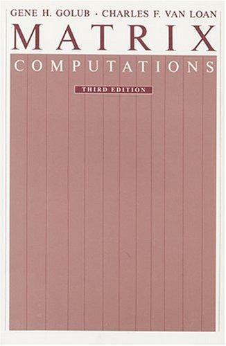 Johns Hopkins Studies in the Mathematical Sciences Ser.: Matrix Computations ...