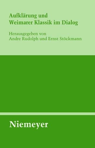Aufklärung Und Weimarer Klassik Im Dialog (Hardback)