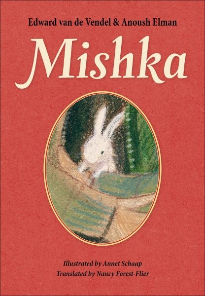 Mishka, Hardcover by Van De Vendel, Edward; Elman, Anoush; Schaap, Annet (ILT...
