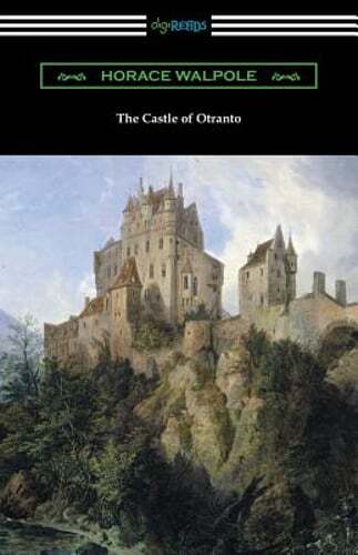 The Castle of Otranto by Horace Walpole: New