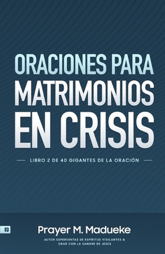 Oraciones Para Matrimonios en Crisis by Prayer M. Madueke (Spanish) Paperback Bo
