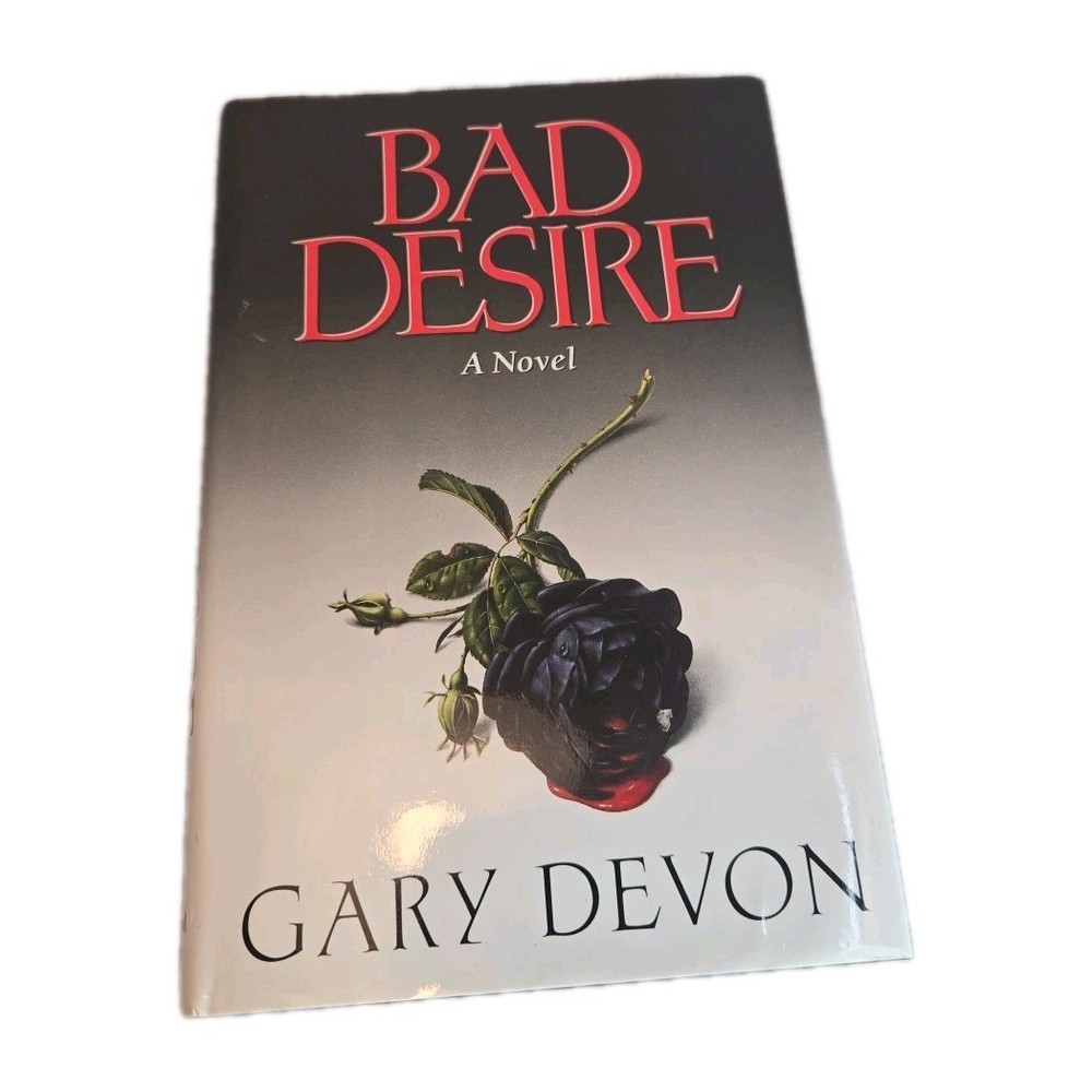 Bad Desire, by Gary Devon (1990, Hardcover) First Edition