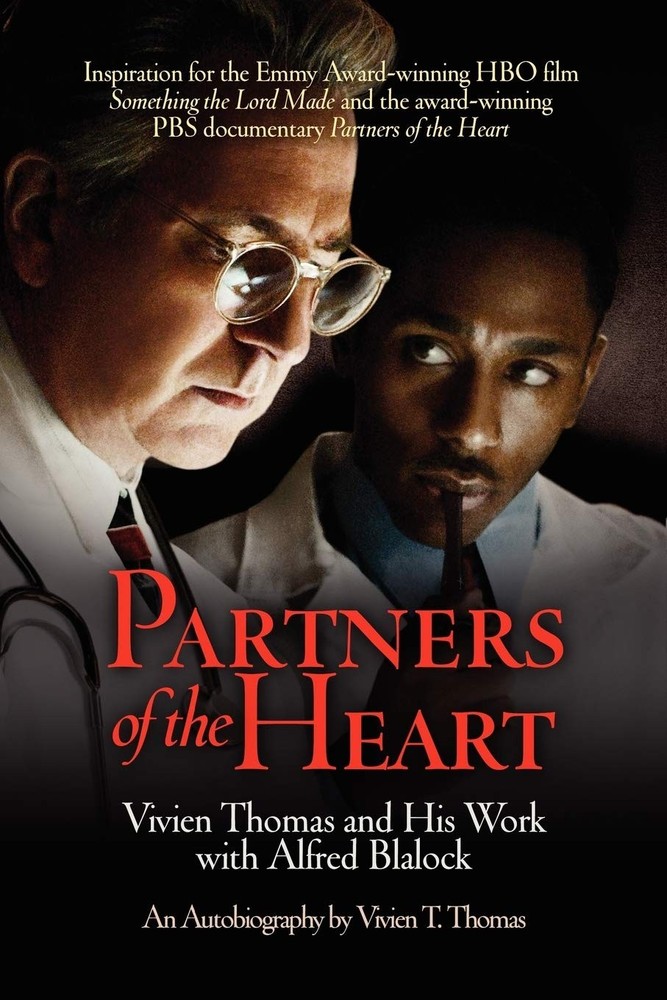 Partners of the Heart: Vivien Thomas and His Work with Alfred Blalock: An Au...