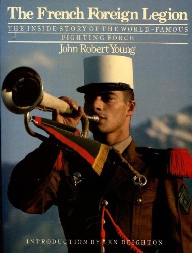 French Foreign Legion: Inside Story of the Wo... by Young, John Robert PaperbackFREE US DELIVERY | ISBN: 0500273820 | Quality Books