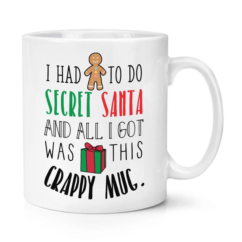 I Had To Do Secret Santa Mug Cup Coffee Mug Coffee Cup Funny Coffee Cup