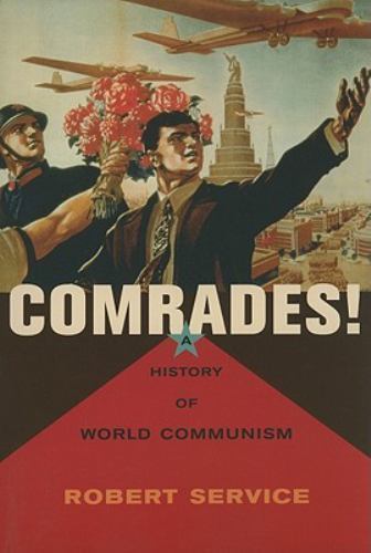 Comrades! : A History of World Communism, Paperback by Service, Robert, Used ...