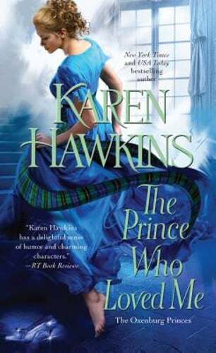 The Prince Who Loved Me by Karen Hawkins: Used