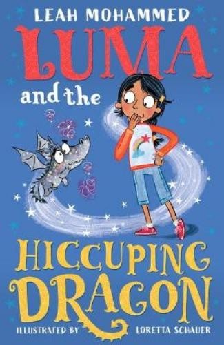 Leah Mohammed Luma and the Hiccuping Dragon (Paperback) Luma and the Pet DragonAnother great item from Rarewaves USA | Free delivery!
