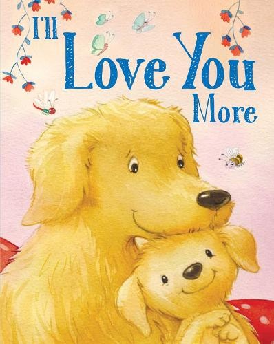 Andi Landes I'll Love You More (Board Book) Padded Board Books for BabiesAnother great item from Rarewaves USA | Free delivery!