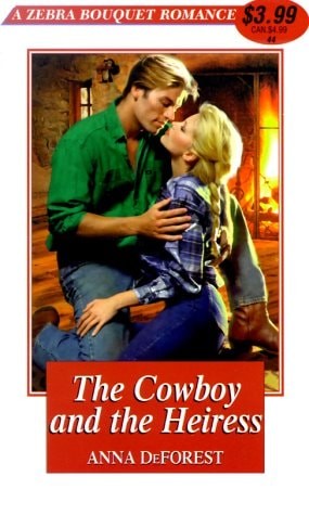 The Cowboy And The Heiress (Zebra Bouquet Romances) by Anna DeForest, Good Book
