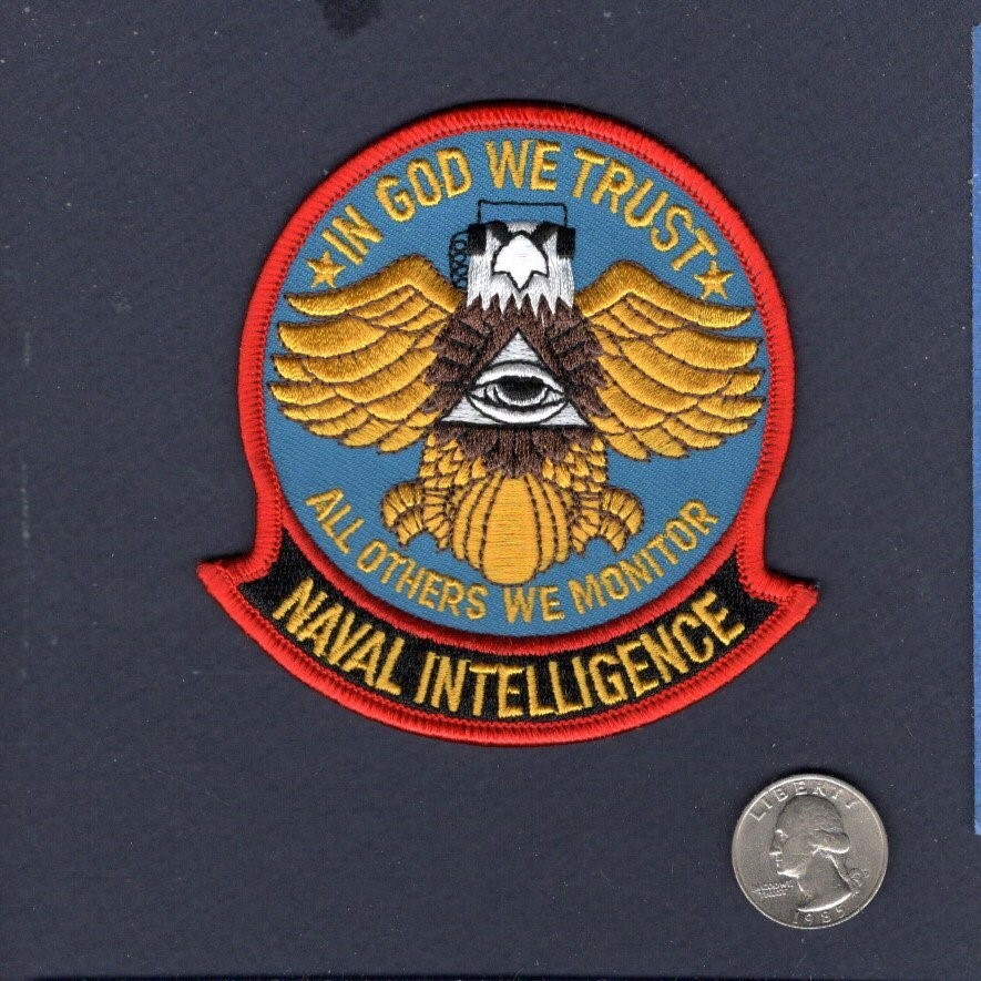 NAVAL INTELLIGENCE In God We Trust Others We Monitor US Navy Squadron Patch