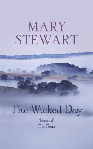 The Wicked Day By Mary Stewart. 9780340352144