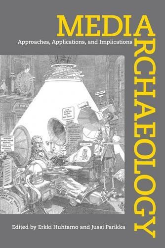 Erkki Huhtamo Media Archaeology (Hardback)