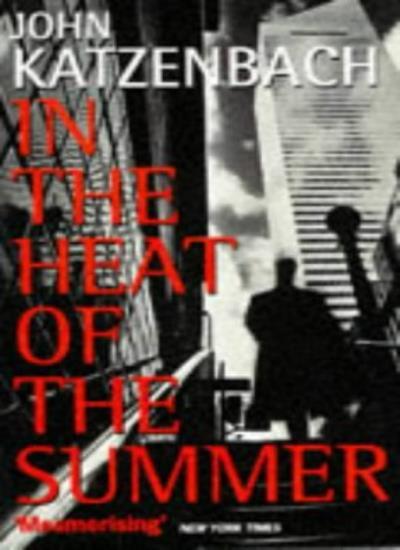 In The Heat Of The Summer By Joseph Katzenbach