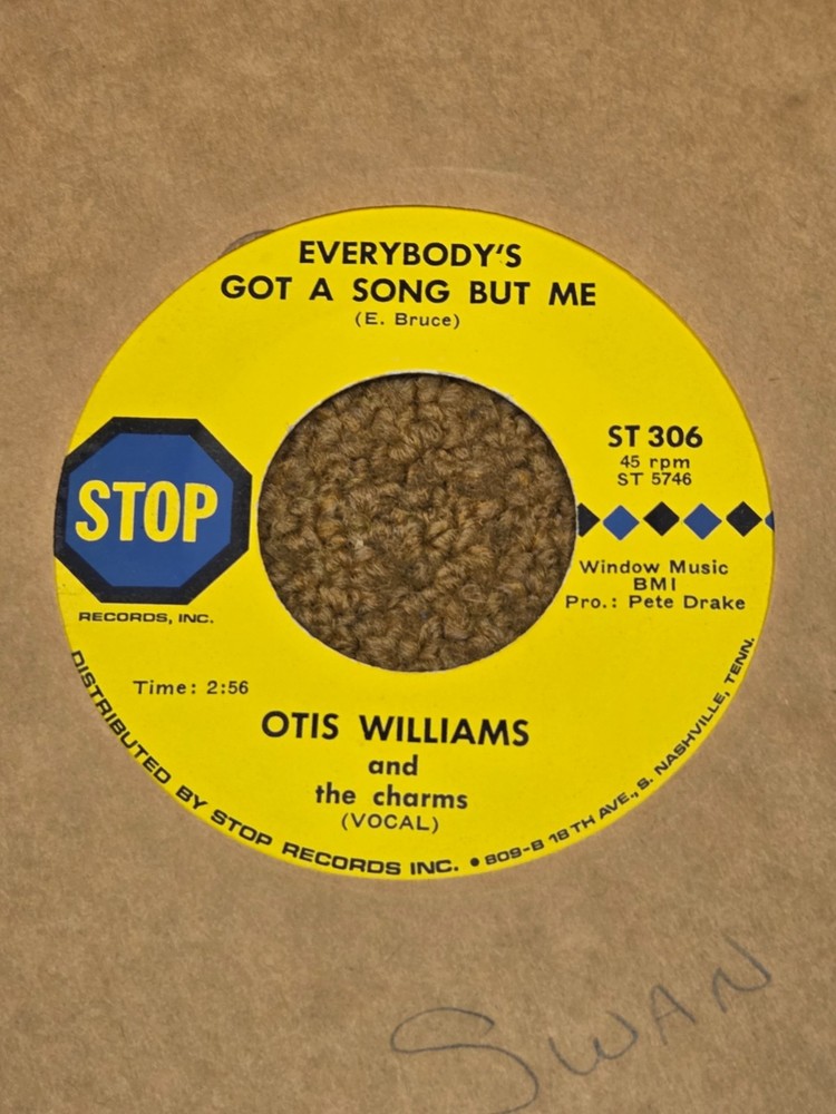 45 RPM Otis Williams Charms STOP 306 Everybody's Got a Song M-