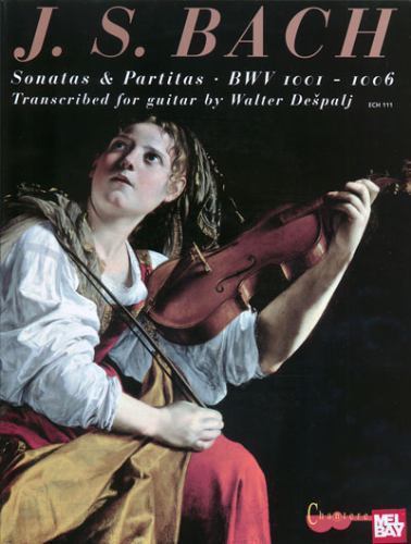 Sonatas & Partitas: for Solo Violin BWV 1001-1006 (New Bach)