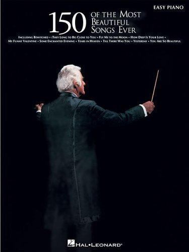 150 of the Most Beautiful Songs Ever, Paperback by Hal Leonard Publishing Cor...