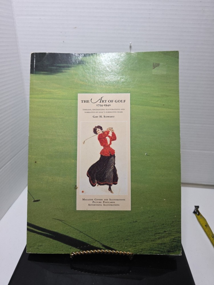 Book the art of golf from 1754-1940 By Gary Schwartz