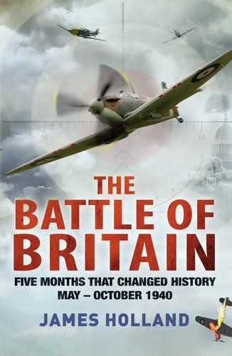 The Battle of Britain by Holland, James 0593059131 The Fast Free ShippingFREE US DELIVERY | ISBN: 0593059131 | Quality Books