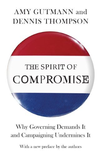 The Spirit of Compromise  Why Gover..., Thompson, Denni